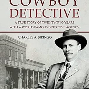 خرید و دانلود نسخه کامل کتاب زبان اصلی A Cowboy Detective: A True Story Of Twenty-Two Years With A World Famous Detective Agency PDF | دانلود کتاب خارجی