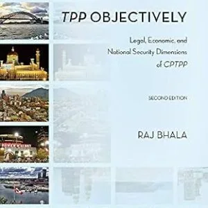 خرید و دانلود نسخه کامل کتاب زبان اصلی TPP Objectively: Legal, Economic, and National Security Dimensions of CPTPP​, Second Edition PDF | دانلود کتاب خارجی