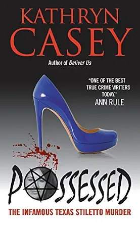 خرید و دانلود نسخه کامل کتاب زبان اصلی Possessed: The Infamous Texas Stiletto Murder PDF | دانلود کتاب خارجی_6aa6f23190318.webp خرید و دانلود نسخه کامل کتاب زبان اصلی Possessed: The Infamous Texas Stiletto Murder PDF | دانلود کتاب خارجی
