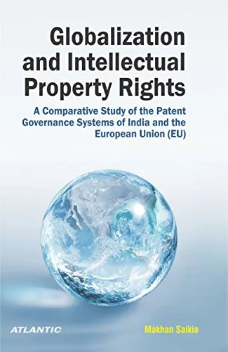 خرید و دانلود نسخه کامل کتاب زبان اصلی Globalization and Intellectual Property Rights: A Comparative Study of the Patent Governance Systems of India and the European Union (EU) 1st Edition | دانلود کتاب خارجی_6abd116b3dd24.jpeg خرید و دانلود نسخه کامل کتاب زبان اصلی Globalization and Intellectual Property Rights: A Comparative Study of the Patent Governance Systems of India and the European Union (EU) 1st Edition | دانلود کتاب خارجی