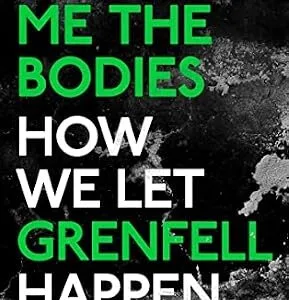 خرید و دانلود نسخه کامل کتاب زبان اصلی Show Me the Bodies: How We Let Grenfell Happen PDF | دانلود کتاب خارجی