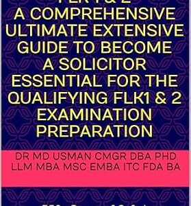 خرید و دانلود نسخه کامل کتاب زبان اصلی Mastering SQE1, FLK 1 & 2 A Comprehensive Ultimate Extensive Guide to Become A Solicitor Essential for the Qualifying FLK1 & 2 Examination Preparation … Commerce and Trade Laws GMIBCCCTL-LLM) PDF | دانلود کتاب خارجی