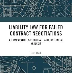 خرید و دانلود نسخه کامل کتاب زبان اصلی Liability Law for Failed Contract Negotiations: A Comparative, Structural, and Historical Analysis PDF | دانلود کتاب خارجی