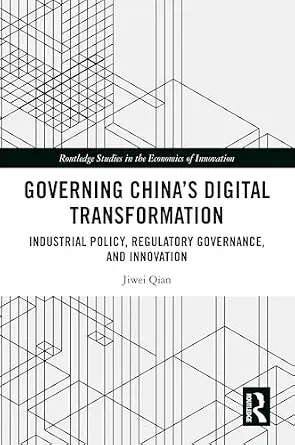 خرید و دانلود نسخه کامل کتاب زبان اصلی Governing China’s Digital Transformation: Industrial Policy, Regulatory Governance, and Innovation (Routledge Studies in the Economics of Innovation) PDF | دانلود کتاب خارجی_6a9858faac13d.webp خرید و دانلود نسخه کامل کتاب زبان اصلی Governing China’s Digital Transformation: Industrial Policy, Regulatory Governance, and Innovation (Routledge Studies in the Economics of Innovation) PDF | دانلود کتاب خارجی