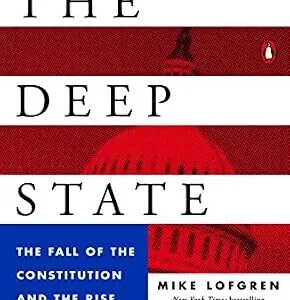 خرید و دانلود نسخه کامل کتاب زبان اصلی The Deep State: The Fall of the Constitution and the Rise of a Shadow Government PDF | دانلود کتاب خارجی