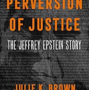 خرید و دانلود نسخه کامل کتاب زبان اصلی Perversion of Justice: The Jeffrey Epstein Story PDF | دانلود کتاب خارجی