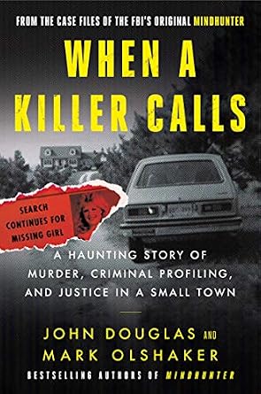 خرید و دانلود نسخه کامل کتاب زبان اصلی When a Killer Calls: A Haunting Story of Murder, Criminal Profiling, and Justice in a Small Town (Cases of the FBI’s Original Mindhunter Book 2) PDF | دانلود کتاب خارجی_6aa6d204b1400.jpeg خرید و دانلود نسخه کامل کتاب زبان اصلی When a Killer Calls: A Haunting Story of Murder, Criminal Profiling, and Justice in a Small Town (Cases of the FBI’s Original Mindhunter Book 2) PDF | دانلود کتاب خارجی