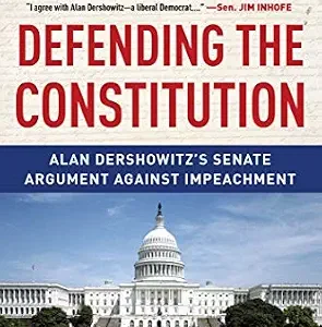 خرید و دانلود نسخه کامل کتاب زبان اصلی Defending the Constitution: Alan Dershowitz’s Senate Argument Against Impeachment PDF | دانلود کتاب خارجی