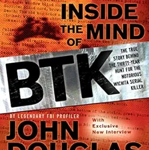 خرید و دانلود نسخه کامل کتاب زبان اصلی Inside the Mind of BTK: The True Story Behind the Thirty-Year Hunt for the Notorious Wichita Serial Killer PDF | دانلود کتاب خارجی