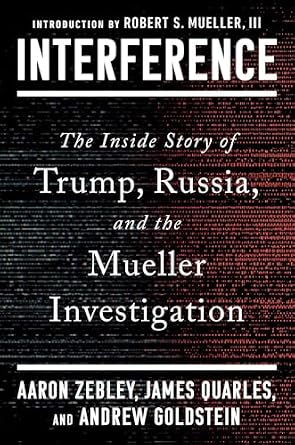 خرید و دانلود نسخه کامل کتاب زبان اصلی Interference: The Inside Story of Trump, Russia, and the Mueller Investigation PDF | دانلود کتاب خارجی_6a973312d0daf.jpeg خرید و دانلود نسخه کامل کتاب زبان اصلی Interference: The Inside Story of Trump, Russia, and the Mueller Investigation PDF | دانلود کتاب خارجی