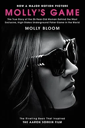 خرید و دانلود نسخه کامل کتاب زبان اصلی Molly’s Game: The True Story of the 26-Year-Old Woman Behind the Most Exclusive, High-Stakes Underground Poker Game in the World PDF | دانلود کتاب خارجی_6aa6de280ed76.jpeg خرید و دانلود نسخه کامل کتاب زبان اصلی Molly’s Game: The True Story of the 26-Year-Old Woman Behind the Most Exclusive, High-Stakes Underground Poker Game in the World PDF | دانلود کتاب خارجی