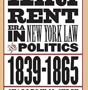 خرید و دانلود نسخه کامل کتاب زبان اصلی The Anti-Rent Era in New York Law and Politics, 1839-1865 (Studies in Legal History) PDF | دانلود کتاب خارجی