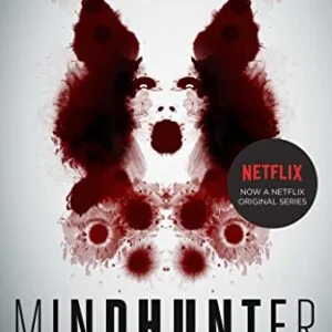 خرید و دانلود نسخه کامل کتاب زبان اصلی Mindhunter: Inside the FBI’s Elite Serial Crime Unit Media Tie-In Edition PDF | دانلود کتاب خارجی