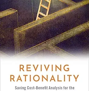 خرید و دانلود نسخه کامل کتاب زبان اصلی Reviving Rationality: Saving Cost-Benefit Analysis for the Sake of the Environment and Our Health PDF | دانلود کتاب خارجی