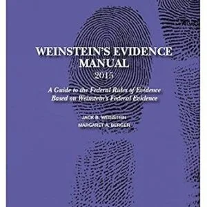 خرید و دانلود نسخه کامل کتاب زبان اصلی Weinstein`s Evidence Manual, Student Edition, Tenth Edition 2015 PDF | دانلود کتاب خارجی