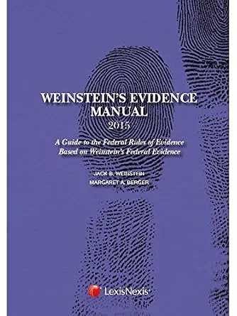 خرید و دانلود نسخه کامل کتاب زبان اصلی Weinstein`s Evidence Manual, Student Edition, Tenth Edition 2015 PDF | دانلود کتاب خارجی_6aaa84435a1f6.jpeg خرید و دانلود نسخه کامل کتاب زبان اصلی Weinstein`s Evidence Manual, Student Edition, Tenth Edition 2015 PDF | دانلود کتاب خارجی
