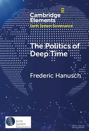 خرید و دانلود نسخه کامل کتاب زبان اصلی The Politics of Deep Time (Elements in Earth System Governance) PDF | دانلود کتاب خارجی_6aae6eeb4a50f.webp خرید و دانلود نسخه کامل کتاب زبان اصلی The Politics of Deep Time (Elements in Earth System Governance) PDF | دانلود کتاب خارجی