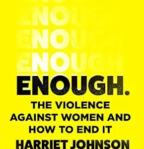 خرید و دانلود نسخه کامل کتاب زبان اصلی Enough: The Violence Against Women and How to End It PDF | دانلود کتاب خارجی