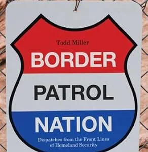 خرید و دانلود نسخه کامل کتاب زبان اصلی Border Patrol Nation: Dispatches from the Front Lines of Homeland Security (City Lights Open Media) PDF | دانلود کتاب خارجی