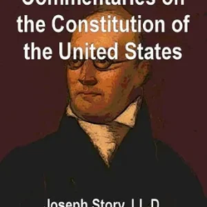 خرید و دانلود نسخه کامل کتاب زبان اصلی Commentaries on the Constitution of the United States PDF | دانلود کتاب خارجی