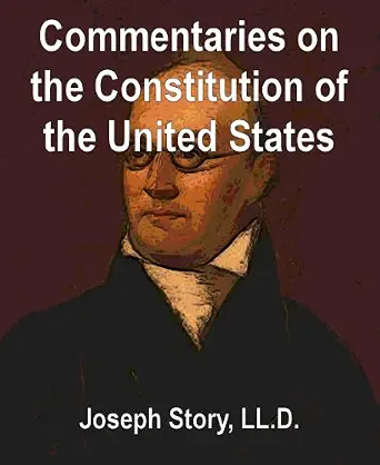خرید و دانلود نسخه کامل کتاب زبان اصلی Commentaries on the Constitution of the United States PDF | دانلود کتاب خارجی_6a96f99c48c5e.webp خرید و دانلود نسخه کامل کتاب زبان اصلی Commentaries on the Constitution of the United States PDF | دانلود کتاب خارجی