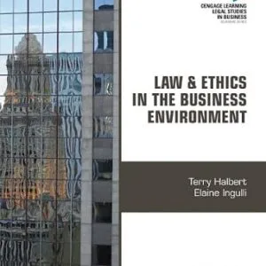 خرید و دانلود نسخه کامل کتاب زبان اصلی Law and Ethics in the Business Environment (Cengage Learning Legal Studies in Business) PDF | دانلود کتاب خارجی