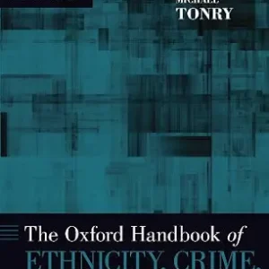 خرید و دانلود نسخه کامل کتاب زبان اصلی The Oxford Handbook of Ethnicity, Crime, and Immigration (Oxford Handbooks) PDF | دانلود کتاب خارجی