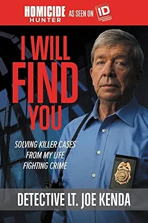 خرید و دانلود نسخه کامل کتاب زبان اصلی I Will Find You: Solving Killer Cases from My Life Fighting Crime (Homicide Hunter) PDF | دانلود کتاب خارجی_6aa7a685e397c.jpeg خرید و دانلود نسخه کامل کتاب زبان اصلی I Will Find You: Solving Killer Cases from My Life Fighting Crime (Homicide Hunter) PDF | دانلود کتاب خارجی