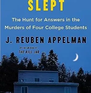 خرید و دانلود نسخه کامل کتاب زبان اصلی While Idaho Slept: The Hunt for Answers in the Murders of Four College Students PDF | دانلود کتاب خارجی
