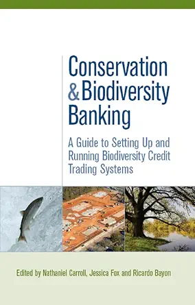 خرید و دانلود نسخه کامل کتاب زبان اصلی Conservation and Biodiversity Banking: A Guide to Setting Up and Running Biodiversity Credit Trading Systems (Environmental Market Insights) PDF | دانلود کتاب خارجی_6aae4deee647d.webp خرید و دانلود نسخه کامل کتاب زبان اصلی Conservation and Biodiversity Banking: A Guide to Setting Up and Running Biodiversity Credit Trading Systems (Environmental Market Insights) PDF | دانلود کتاب خارجی