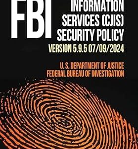 خرید و دانلود نسخه کامل کتاب زبان اصلی Criminal Justice Information Services (CJIS) Security Policy: Version 5.9.5 07/09/2024. PDF | دانلود کتاب خارجی