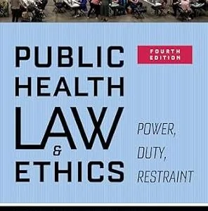 خرید و دانلود نسخه کامل کتاب زبان اصلی Public Health Law and Ethics: Power, Duty, Restraint PDF | دانلود کتاب خارجی