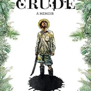 خرید و دانلود نسخه کامل کتاب زبان اصلی Crude: A Memoir PDF | دانلود کتاب خارجی