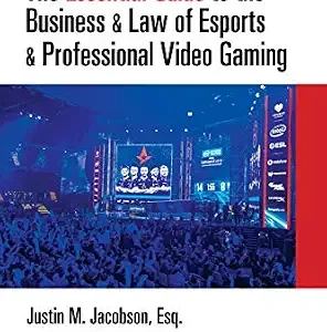 خرید و دانلود نسخه کامل کتاب زبان اصلی The Essential Guide to the Business & Law of Esports & Professional Video Gaming PDF | دانلود کتاب خارجی