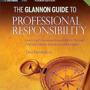 خرید و دانلود نسخه کامل کتاب زبان اصلی Glannon Guide to Professional Responsibility: Learning Professional Responsibility Through Multiple-Choice Questions and Analysis (Glannon Guides Series) PDF | دانلود کتاب خارجی