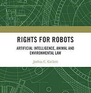خرید و دانلود نسخه کامل کتاب زبان اصلی Rights for Robots: Artificial Intelligence, Animal and Environmental Law PDF | دانلود کتاب خارجی