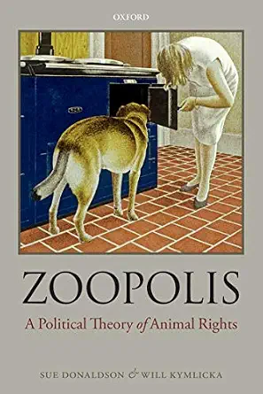 خرید و دانلود نسخه کامل کتاب زبان اصلی Zoopolis: A Political Theory of Animal Rights PDF | دانلود کتاب خارجی_6ab0c6aa33ccc.webp خرید و دانلود نسخه کامل کتاب زبان اصلی Zoopolis: A Political Theory of Animal Rights PDF | دانلود کتاب خارجی