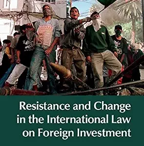 خرید و دانلود نسخه کامل کتاب زبان اصلی Resistance and Change in the International Law on Foreign Investment PDF | دانلود کتاب خارجی