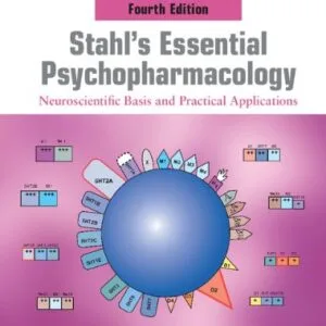 خرید و دانلود نسخه کامل کتاب زبان اصلی Stahl’s Essential Psychopharmacology: Neuroscientific Basis and Practical Applications 4th Edition PDF | دانلود کتاب خارجی