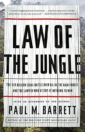خرید و دانلود نسخه کامل کتاب زبان اصلی Law of the Jungle: The $19 Billion Legal Battle Over Oil in the Rain Forest and the Lawyer Who’d Stop at Nothing to Win PDF | دانلود کتاب خارجی_6aae464f67af6.webp خرید و دانلود نسخه کامل کتاب زبان اصلی Law of the Jungle: The $19 Billion Legal Battle Over Oil in the Rain Forest and the Lawyer Who’d Stop at Nothing to Win PDF | دانلود کتاب خارجی