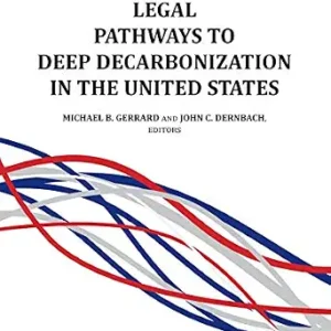 خرید و دانلود نسخه کامل کتاب زبان اصلی Legal Pathways to Deep Decarbonization in the United States (Environmental Law Institute) PDF | دانلود کتاب خارجی
