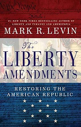 خرید و دانلود نسخه کامل کتاب زبان اصلی The Liberty Amendments: Restoring the American Republic PDF | دانلود کتاب خارجی_6aa593fd7f610.jpeg خرید و دانلود نسخه کامل کتاب زبان اصلی The Liberty Amendments: Restoring the American Republic PDF | دانلود کتاب خارجی