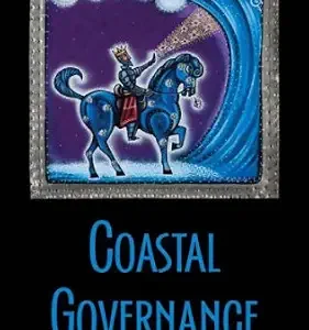 خرید و دانلود نسخه کامل کتاب زبان اصلی Coastal Governance (Foundations of Contemporary Environmental Studies Series) PDF | دانلود کتاب خارجی