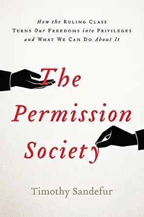 خرید و دانلود نسخه کامل کتاب زبان اصلی The Permission Society: How the Ruling Class Turns Our Freedoms into Privileges and What We Can Do About It PDF | دانلود کتاب خارجی_6aa5ca9b539bf.webp خرید و دانلود نسخه کامل کتاب زبان اصلی The Permission Society: How the Ruling Class Turns Our Freedoms into Privileges and What We Can Do About It PDF | دانلود کتاب خارجی