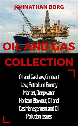 خرید و دانلود نسخه کامل کتاب زبان اصلی Oil and Gas Collection: Oil and Gas Law, Oil and Gas for Beginners, Contract Law, Petroleum Energy Market, Deepwater Horizon Blowout, Environmental Management … Energy Production and Extraction Book 2) Kindle Edition PDF | دانلود کتاب خارجی_6aae4f031d429.jpeg خرید و دانلود نسخه کامل کتاب زبان اصلی Oil and Gas Collection: Oil and Gas Law, Oil and Gas for Beginners, Contract Law, Petroleum Energy Market, Deepwater Horizon Blowout, Environmental Management … Energy Production and Extraction Book 2) Kindle Edition PDF | دانلود کتاب خارجی