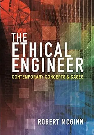 خرید و دانلود نسخه کامل کتاب زبان اصلی The Ethical Engineer: Contemporary Concepts and Cases PDF | دانلود کتاب خارجی_6ab0b3055111a.jpeg خرید و دانلود نسخه کامل کتاب زبان اصلی The Ethical Engineer: Contemporary Concepts and Cases PDF | دانلود کتاب خارجی