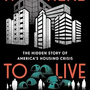 خرید و دانلود نسخه کامل کتاب زبان اصلی Nowhere to Live: The Hidden Story of America’s Housing Crisis PDF | دانلود کتاب خارجی