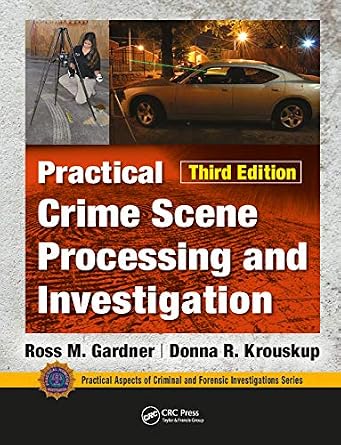 خرید و دانلود نسخه کامل کتاب زبان اصلی Practical Crime Scene Processing and Investigation, Third Edition (Practical Aspects of Criminal and Forensic Investigations) PDF | دانلود کتاب خارجی_6aa6d6413e873.jpeg خرید و دانلود نسخه کامل کتاب زبان اصلی Practical Crime Scene Processing and Investigation, Third Edition (Practical Aspects of Criminal and Forensic Investigations) PDF | دانلود کتاب خارجی