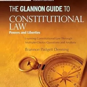 خرید و دانلود نسخه کامل کتاب زبان اصلی The Glannon Guide to Constitutional Law: Learning Constitutional Law through Multiple-Choice Questions and Analysis PDF | دانلود کتاب خارجی