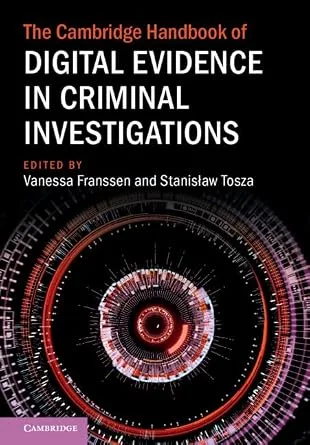 خرید و دانلود نسخه کامل کتاب زبان اصلی The Cambridge Handbook of Digital Evidence in Criminal Investigations (Cambridge Law Handbooks) PDF | دانلود کتاب خارجی_6aa9fa0df25e1.jpeg خرید و دانلود نسخه کامل کتاب زبان اصلی The Cambridge Handbook of Digital Evidence in Criminal Investigations (Cambridge Law Handbooks) PDF | دانلود کتاب خارجی